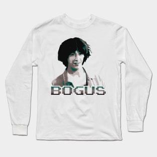 Bill And Ted Bogus Long Sleeve T-Shirt